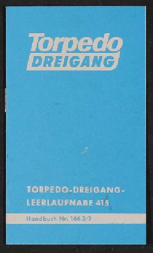 Fichtel und Sachs Torpedo Dreigang Leerlaufnabe 415 Handbuch 1971