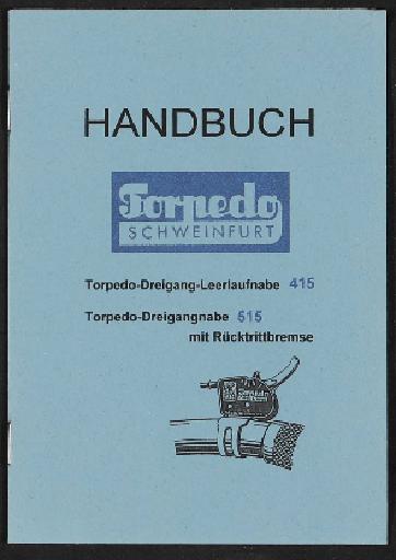 Fichtel und Sachs Torpedo Dreigang Leerlaufnabe 415 und Rücktrittnabe 515 Handbuch 1971