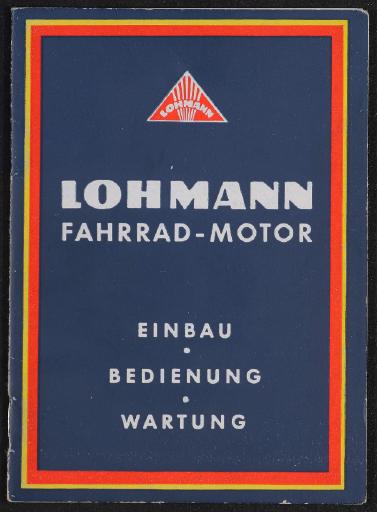Lohmann-Fahrradmotor Type 500 Einbau Bedienung Wartung Betriebsanleitung 1951